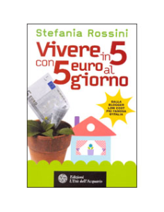 Vivere in 5 con 5 euro al giorno
