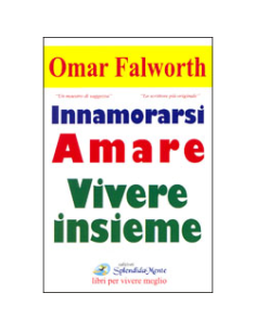 Innamorarsi Amare Vivere Insieme