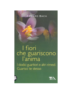  I Fiori che Guariscono l'Anima