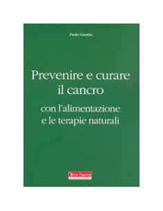 Prevenire e Curare il Cancro