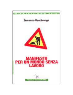 Manifesto per un Mondo senza Lavoro