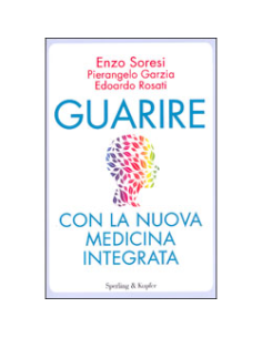 Guarire con la nuova Medicina Integrata
