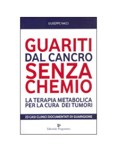 Guariti dal Cancro senza Chemio