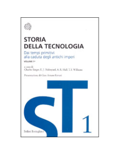 Storia della Tecnologia -  volume 1 tomo primo