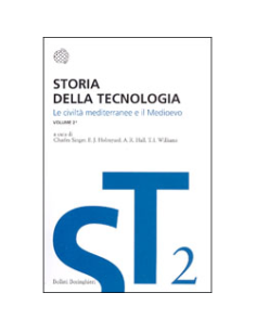 Storia della Tecnologia -  volume 2 tomo primo