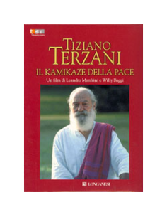 Tiziano Terzani - Il Kamikaze della Pace 