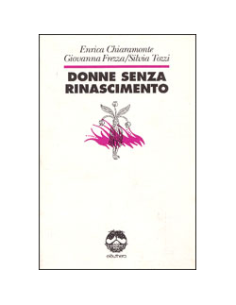 Donne senza Rinascimento