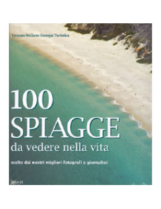 100 Spiagge da vedere nella Vita