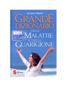 Grande Dizionario delle Malattie e della Guarigione