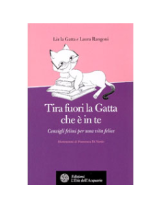 Tira fuori la Gatta che è in Te 