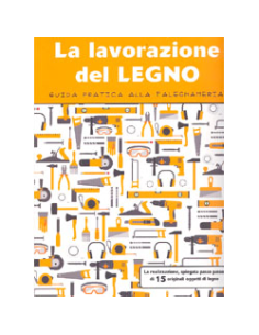 La Lavorazione del Legno