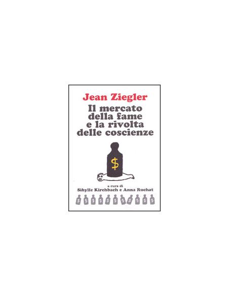 Il mercato della Fame e la Rivolta delle Coscienze