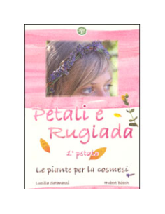 Petali e Rugiada, 1° petalo