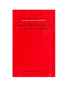 La Retorica dei Sensi Spirituali in Angela da Foligno 