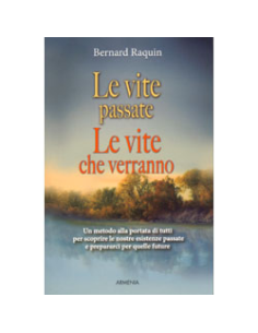 Le vite passate Le vite che verranno