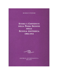 Storia e Contenuti della Prima Sezione della Scuola Esoterica 1904 - 1914