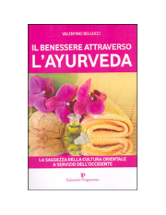 Il Benessere attraverso l'Ayurveda 