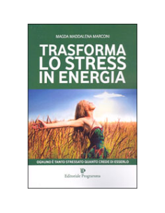 Trasforma lo Stress in Energia