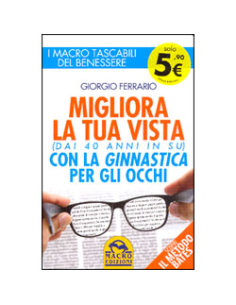Migliora la tua Vista da 40 anni in sù