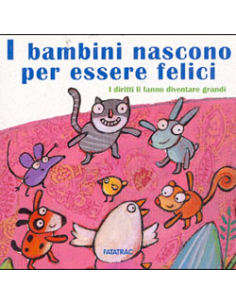I bambini nascono per essere felici