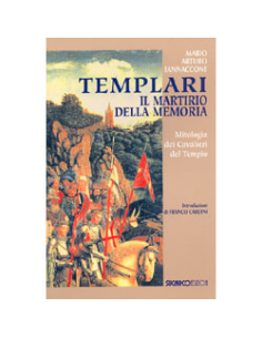Templari il Martirio della memoria