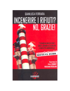 Incenerire i Rifiuti? No Grazie
