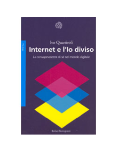 Internet e l'Io diviso