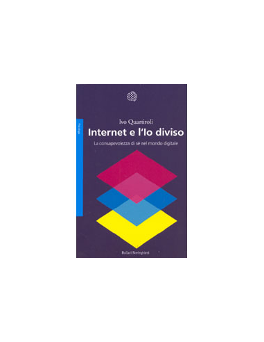 Internet e l'Io diviso