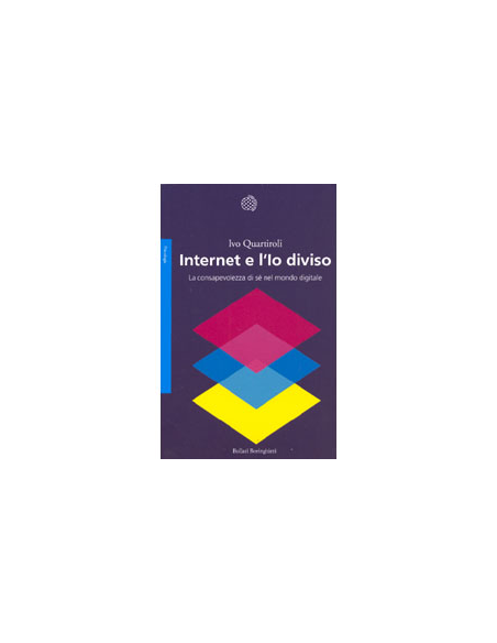 Internet e l'Io diviso