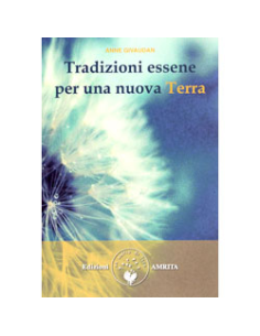 Tradizioni Essene per una Nuova Terra