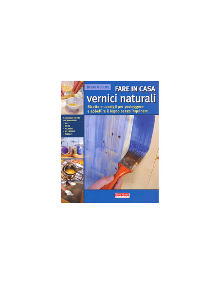 Fare in Casa Vernici Naturali