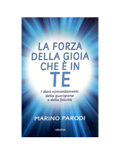La Forza della Gioia che è in te