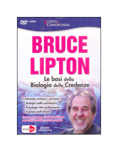 Le Basi della Biologia delle Credenze (con DVD)