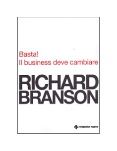 Basta! Il Business deve cambiare