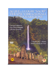 Acque e Luoghi Sacri - Terapie Vibrazionali e Autoguarigione 