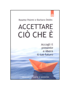Accettare ciò che è