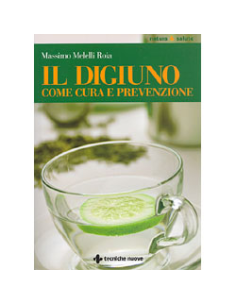 Il Digiuno Come Cura e Prevenzione