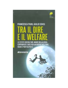 Tra il Dire e il Welfare