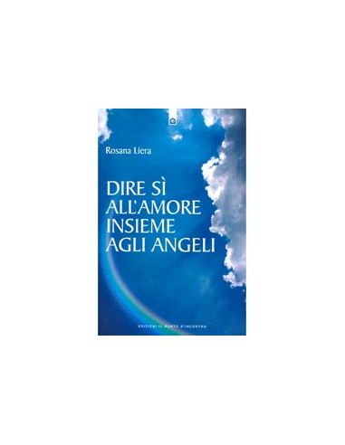 Dire Si all'Amore Insieme Agli Angeli