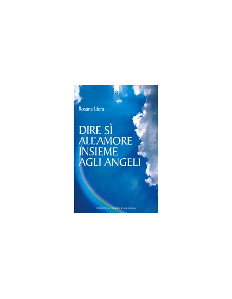 Dire Si all'Amore Insieme Agli Angeli