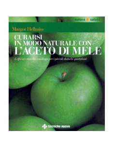 Curarsi in Modo Naturale con l’Aceto di Mele