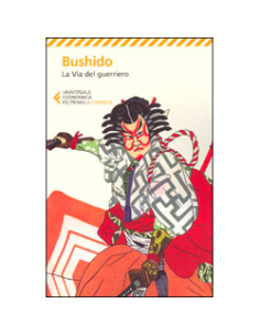 Bushido. La Via del Guerriero
