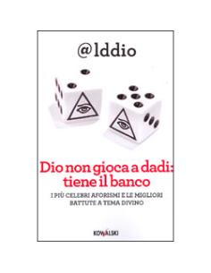 Dio non Gioca a Dadi Tiene il Banco
