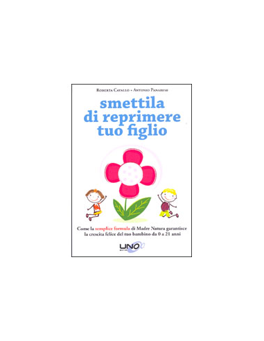 Smettila di Reprimere tuo Figlio