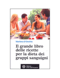 Il Grande Libro delle Ricette per la Dieta dei Gruppi Sanguigni