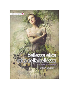 Bellezza Etica, Etica della Bellezza