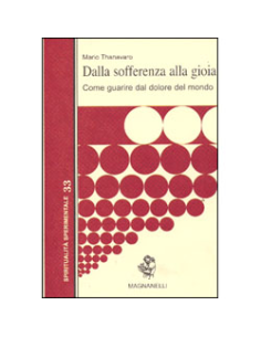 Dalla Sofferenza alla Gioia
