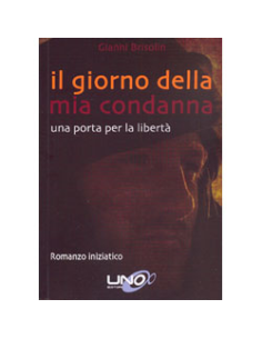 Il Giorno della mia Condanna