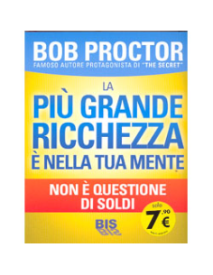La più grande Ricchezza è nella tua Mente