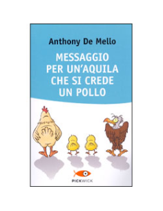 Messaggio per un'Aquila che si crede un Pollo